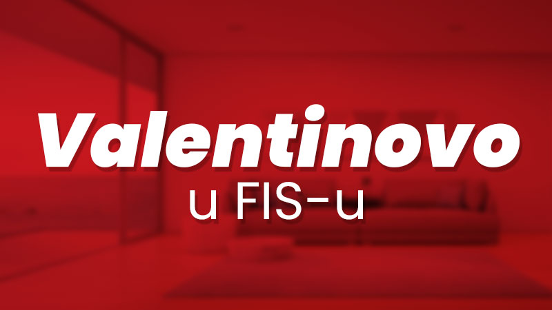 Valentinovo u FIS-u